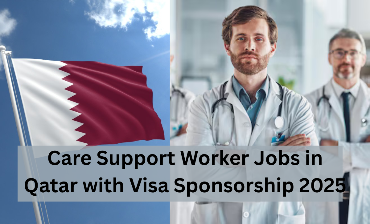 Care Support Worker Jobs in Qatar with Visa Sponsorship 2025
