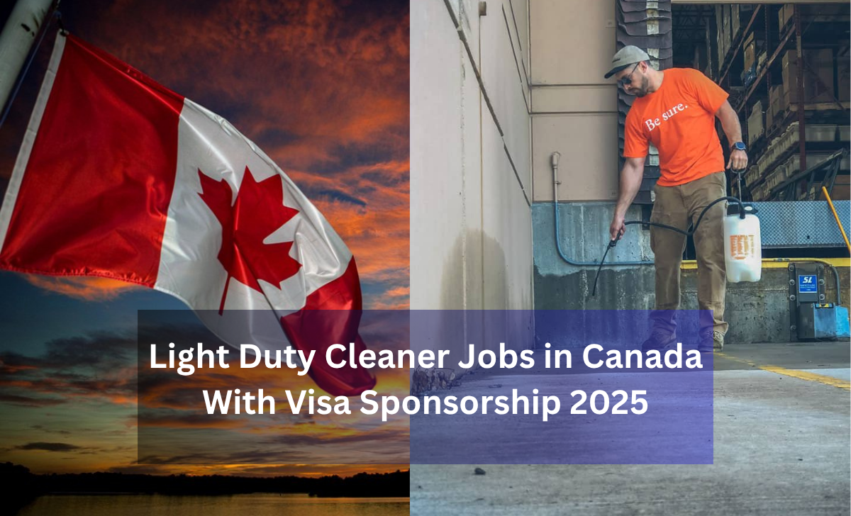 Light Duty Cleaner Jobs in Canada With Visa Sponsorship 2025