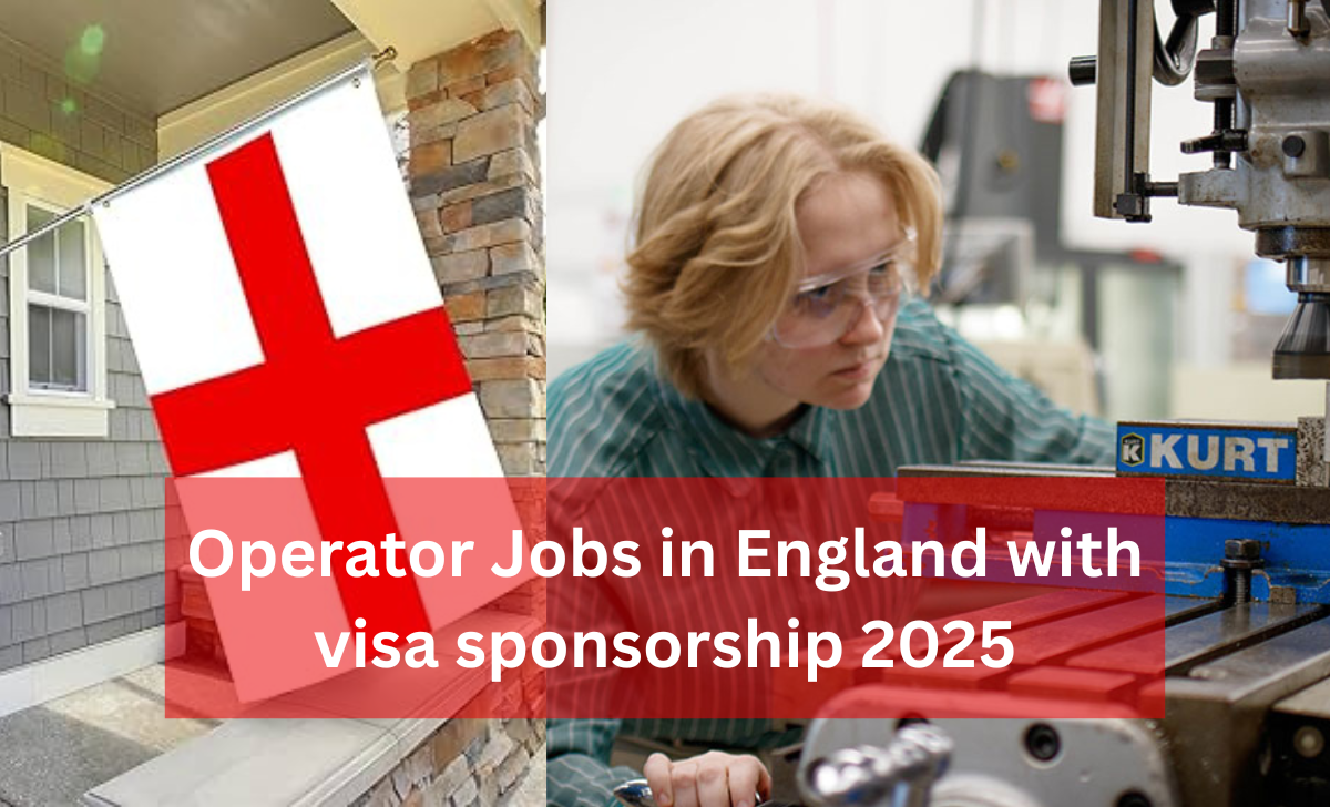 Operator Jobs in England with visa sponsorship 2025