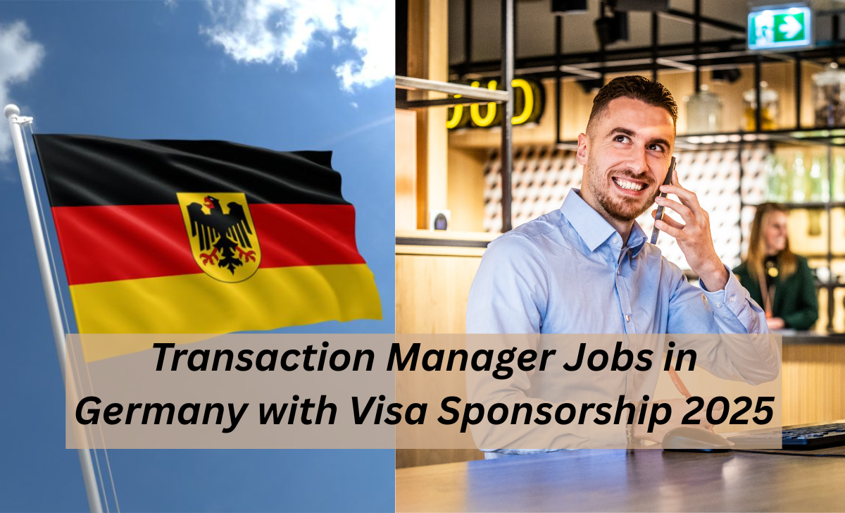 Transaction Manager Jobs in Germany with Visa Sponsorship 2025