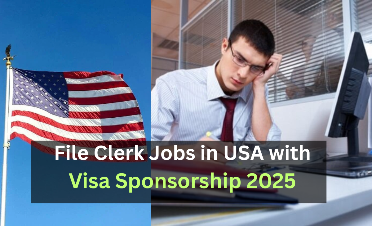 File Clerk Jobs in USA with Visa Sponsorship 2025